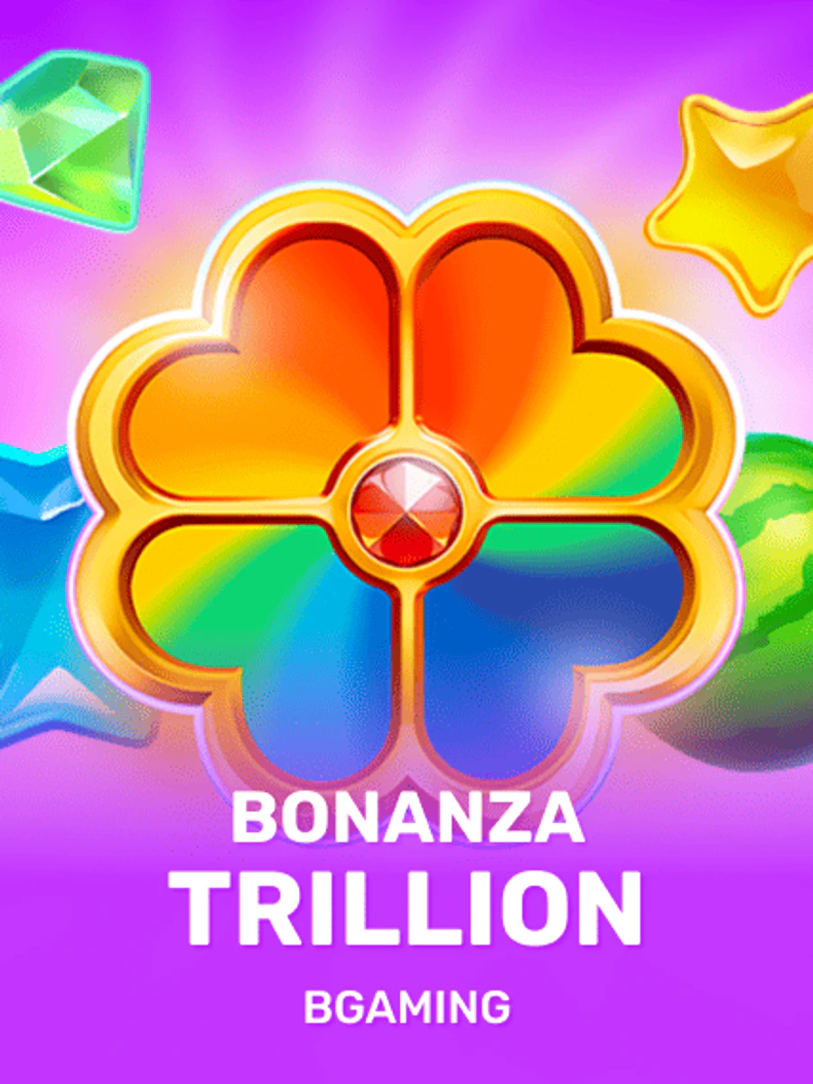 Bonanza Trillion